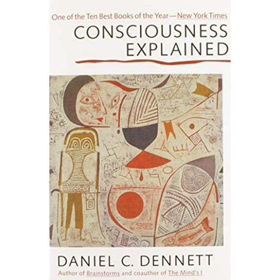 Pre-Owned Consciousness Explained (Paperback) 0316180661 9780316180665
