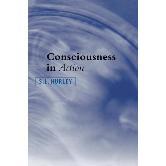 Consciousness in Action (Paperback)