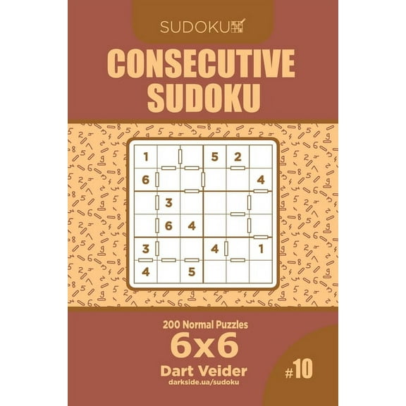 Consecutive Sudoku: Consecutive Sudoku - 200 Normal Puzzles 6x6 (Volume 10) (Paperback)