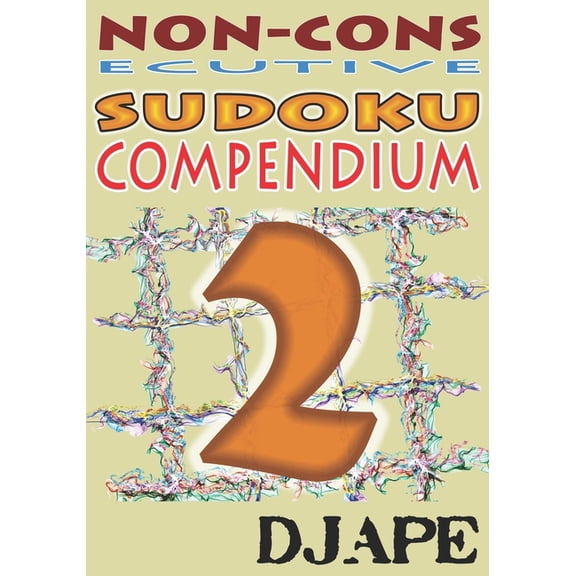 Consecutive and Non-Consecutive Sudoku P Non-Consecutive Sudoku Compendium, Book 2, (Paperback)