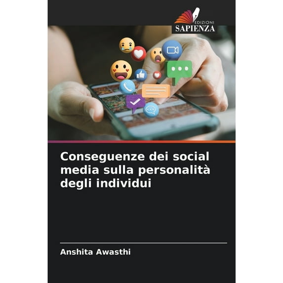 Conseguenze dei social media sulla personalità degli individui (Paperback)