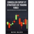 thumbnail image 1 of Conseiller expert et stratÃ©gies de trading forex: Propulsez votre conseiller expert et votre trading forex au niveau sup, (Paperback), 1 of 1