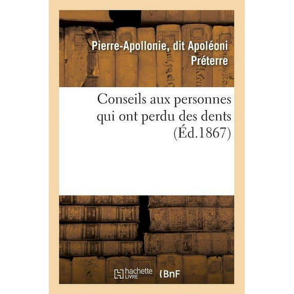 Conseils Aux Personnes Qui Ont Perdu Des Dents (Paperback)