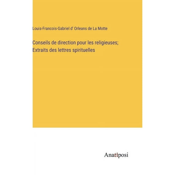 Conseils de direction pour les religieuses; Extraits des lettres spirituelles, (Hardcover)