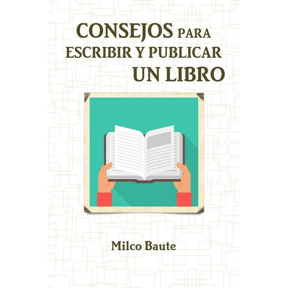 Consejos Para Escribir Y Publicar Un Libro, (Paperback)