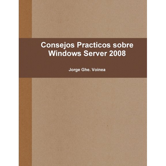 Consejos Practicos sobre Windows Server 2008, (Paperback)