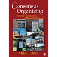 thumbnail image 1 of Consensus Organizing: Building Communities of Mutual Self-Interest, (Paperback), 1 of 1