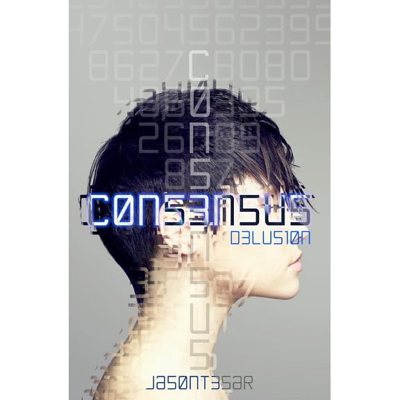 Consensus : Part 2 - Delusion