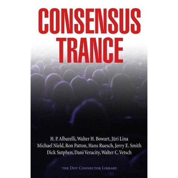 Consensus Trance (Paperback)