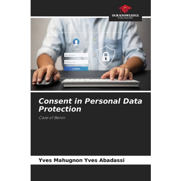 Consent in Personal Data Protection, (Paperback)
