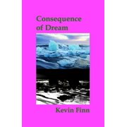 Consequence of Dream, Paperback