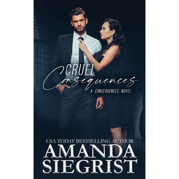Consequences Novel Cruel Consequences, Book 2, (Paperback)