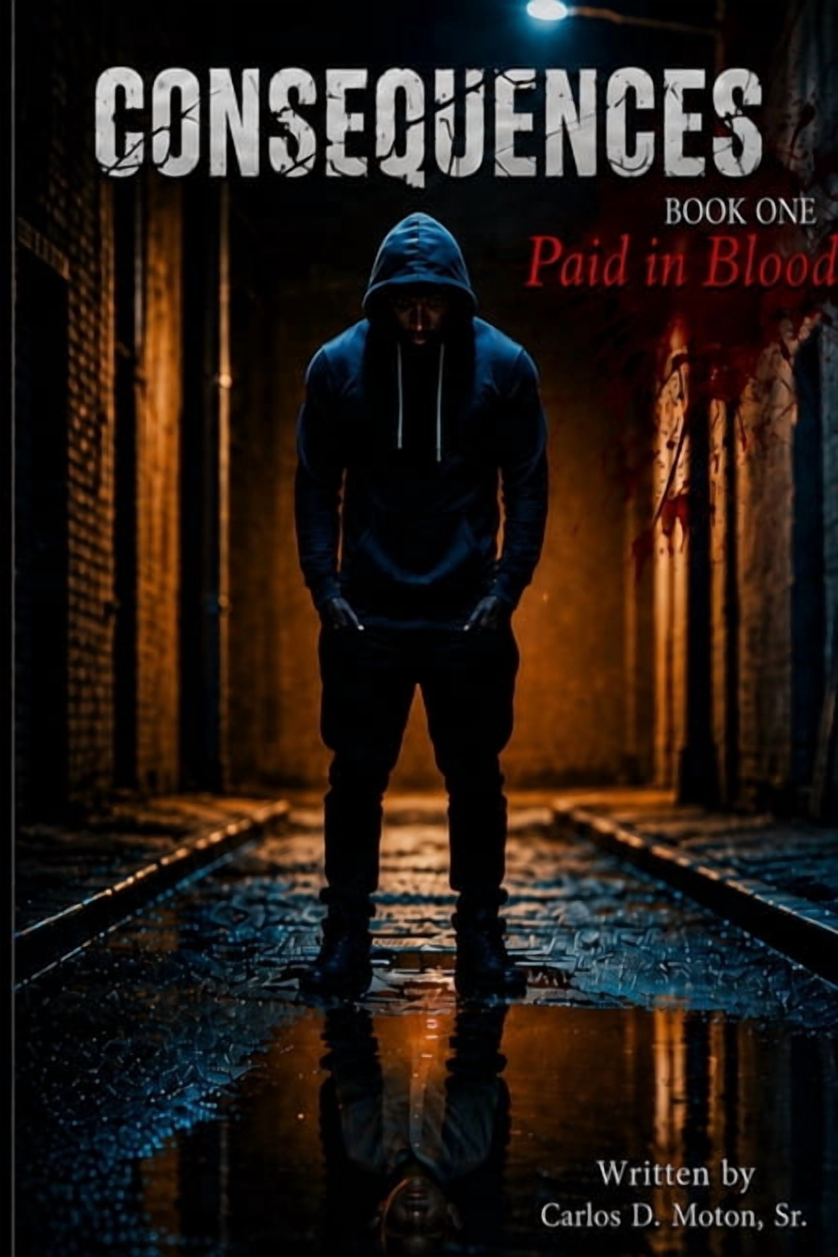 Consequences Paid in Blood, (Paperback)