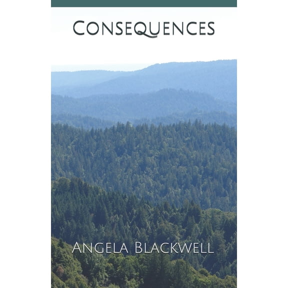 Consequences (Paperback) by Angela Blackwell