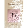 thumbnail image 1 of Consequences, (Paperback), 1 of 1
