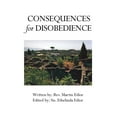 thumbnail image 1 of Consequences for Disobedience (Paperback), 1 of 1