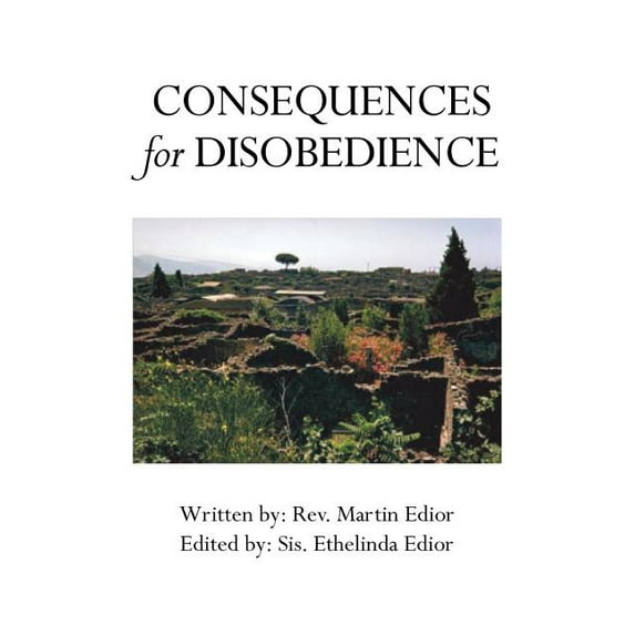 Consequences for Disobedience (Paperback)
