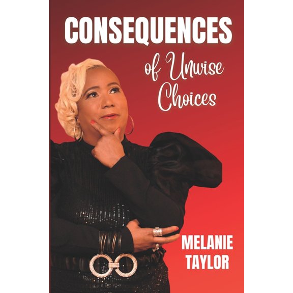 Consequences of Unwise Choices (Paperback)
