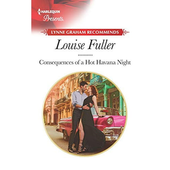 Pre-Owned Consequences of a Hot Havana Night (Mass Market Paperback) 1335478604 9781335478603