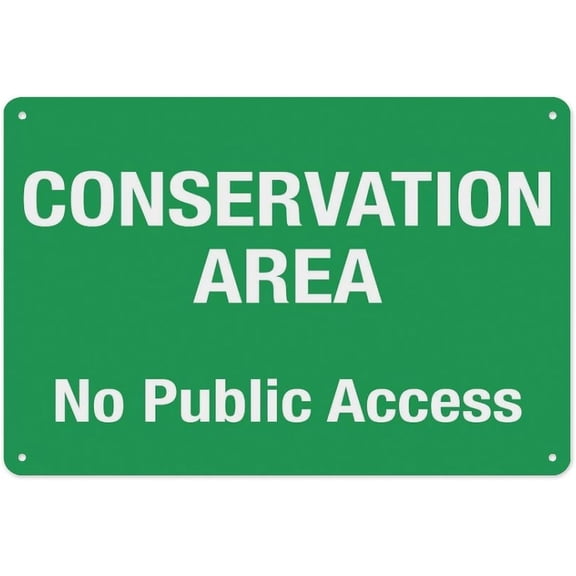 Conservation Area No Public Access Sign 8"x12" - Aluminum Tin Warning for Home Outdoor Garden, High-Visibility Environmental Decor