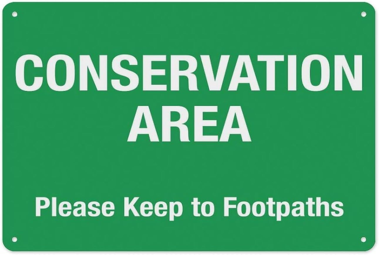 Conservation Area Please Keep To Footpaths Sign 8
