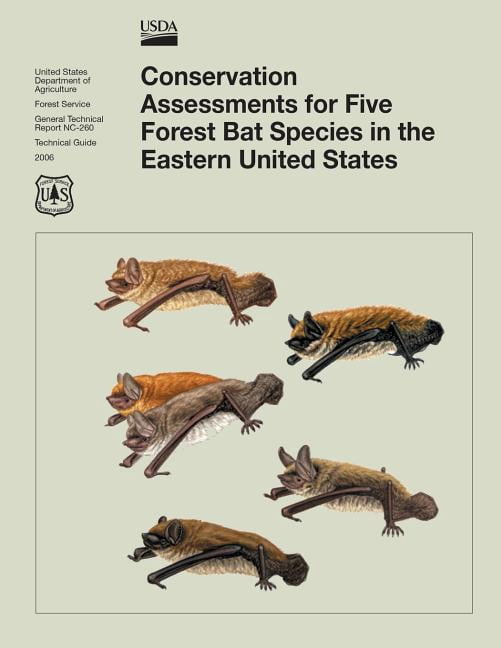 Conservation Assessments for Five Forest Bat Species in the Eastern ...