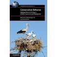 thumbnail image 1 of Conservation Biology Conservation Behavior: Applying Behavioral Ecology to Wildlife Conservation and Management, Book 21, (Paperback), 1 of 1