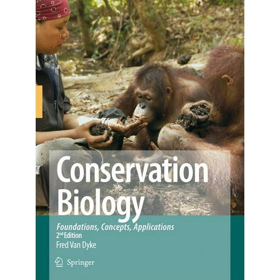 Conservation Biology: Foundations, Concepts, Applications, (Hardcover)