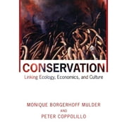 Conservation: Linking Ecology, Economics, and Culture (Paperback)