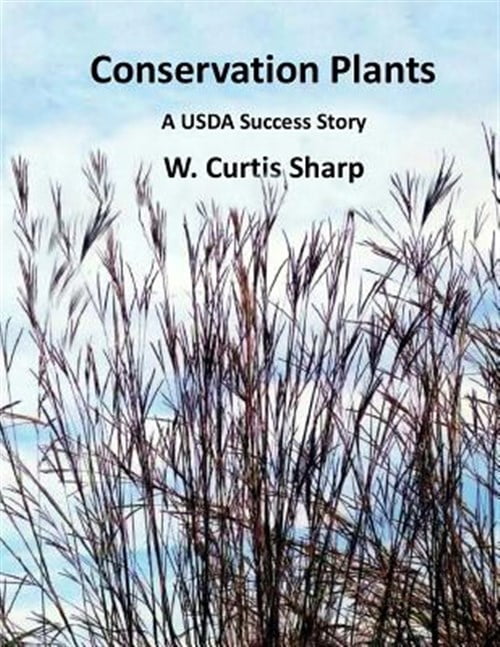 Conservation Plants, a USDA Success Story: History of the Natural ...