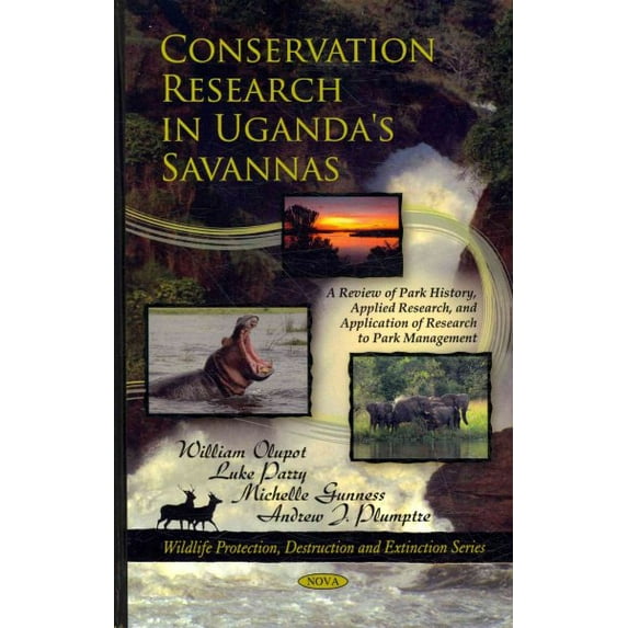 Conservation Research in Uganda's Savannas : A Review of Park History, Applied Research, and Application of Research to Park Management