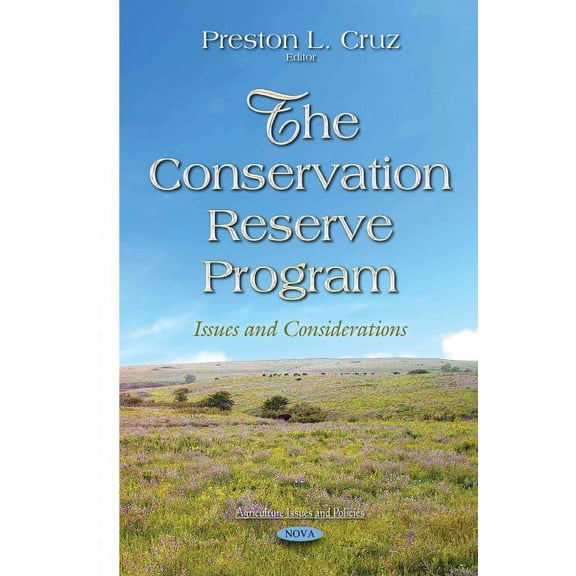 Conservation Reserve Program : Issues and Considerations