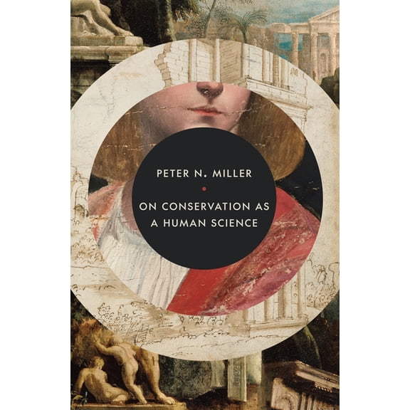 E. H. Gombrich Lecture On Conservation as a Human Science, (Hardcover)