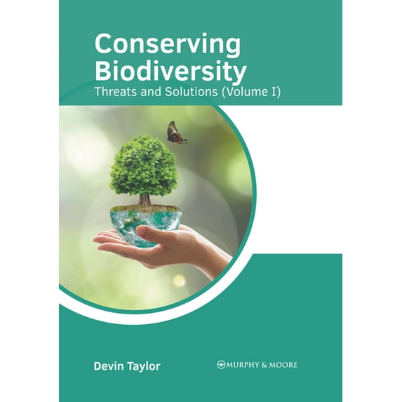 Conserving Biodiversity: Threats and Solutions (Volume I), (Hardcover)