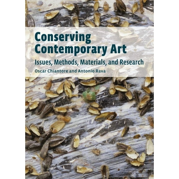 Conserving Contemporary Art : Issues, Methods, Materials, and Research (Paperback)