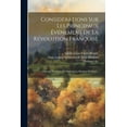 thumbnail image 1 of Considérations Sur Les Principaux Événemens De La Révolution Françoise : Ouvrage Posthume De Madame La Baronne De Staël... (Paperback), 1 of 1