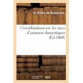 thumbnail image 1 of Considérations Sur Les Races d'Animaux Domestiques (Paperback), 1 of 1