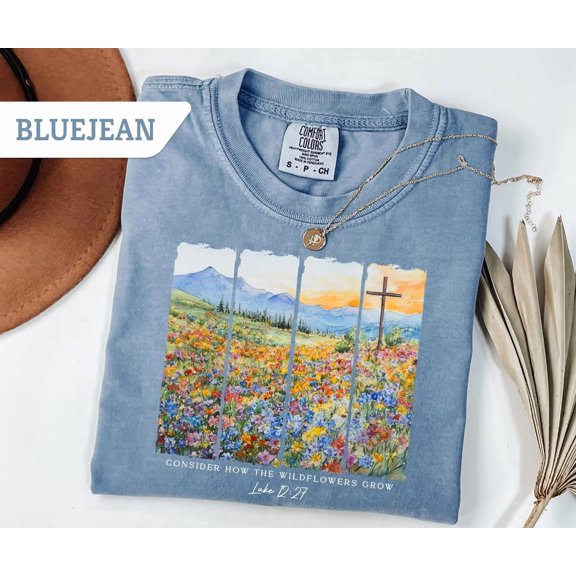Consider How The Wildflowers Grow Bible Verse Boho Floral Religious Christian T-Shirt