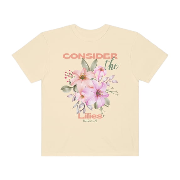 Consider How The Wildflowers Grow Christian Shirt Consider The Lilies