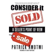 Consider It Sold A Sellers Point of View, Paperback