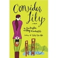 thumbnail image 1 of Pre-Owned Consider Lily (Paperback) 0385518307 9780385518307, 1 of 1