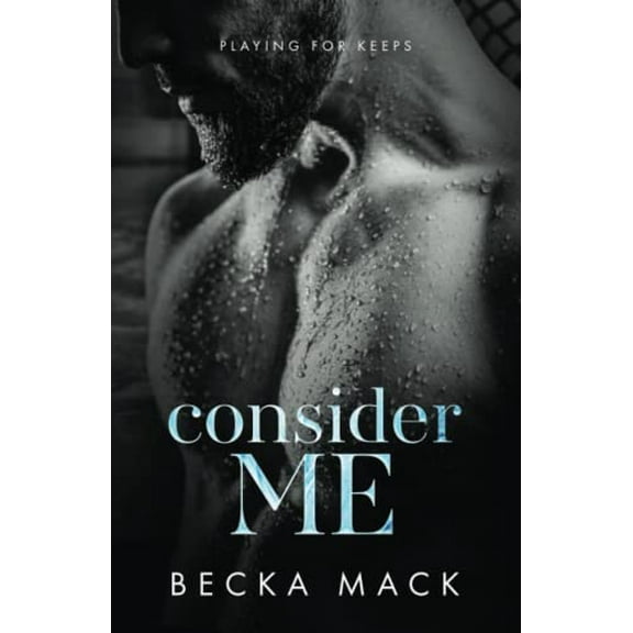 Pre-Owned Consider Me (Playing For Keeps) Paperback
