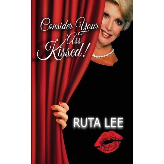 Consider Your Ass Kissed, (Paperback)