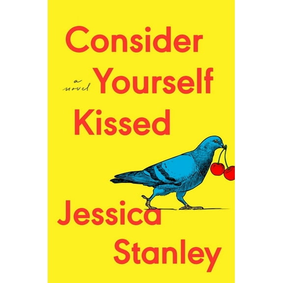 Consider Yourself Kissed, (Hardcover)