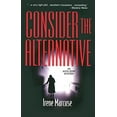 thumbnail image 1 of Pre-Owned Consider the Alternative (Mass Market Paperback) 037326464X 9780373264643, 1 of 1