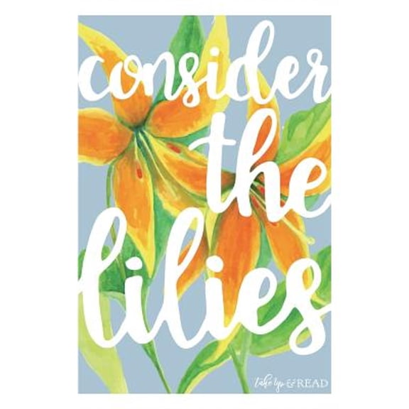 Consider the Lilies (Paperback) by Elizabeth Foss