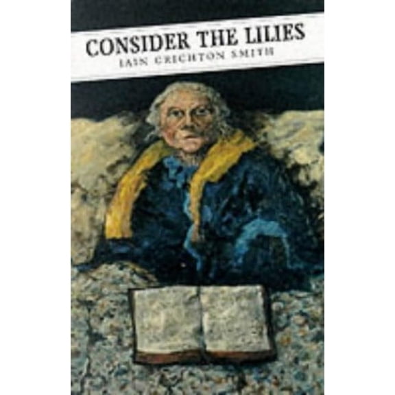 Pre-Owned Consider the Lilies (Canongate Classic) (Unknown) 0862414156 9780862414153
