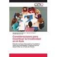 thumbnail image 1 of Consideraciones para Incentivar la Creatividad en el Aula (Paperback), 1 of 1
