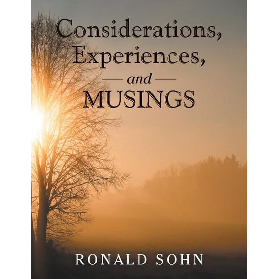 Considerations, Experiences, and Musings (Paperback)