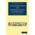 thumbnail image 1 of Pre-Owned Considerations on Representative Government (Paperback 9781108023535) by John Stuart Mill, 1 of 1